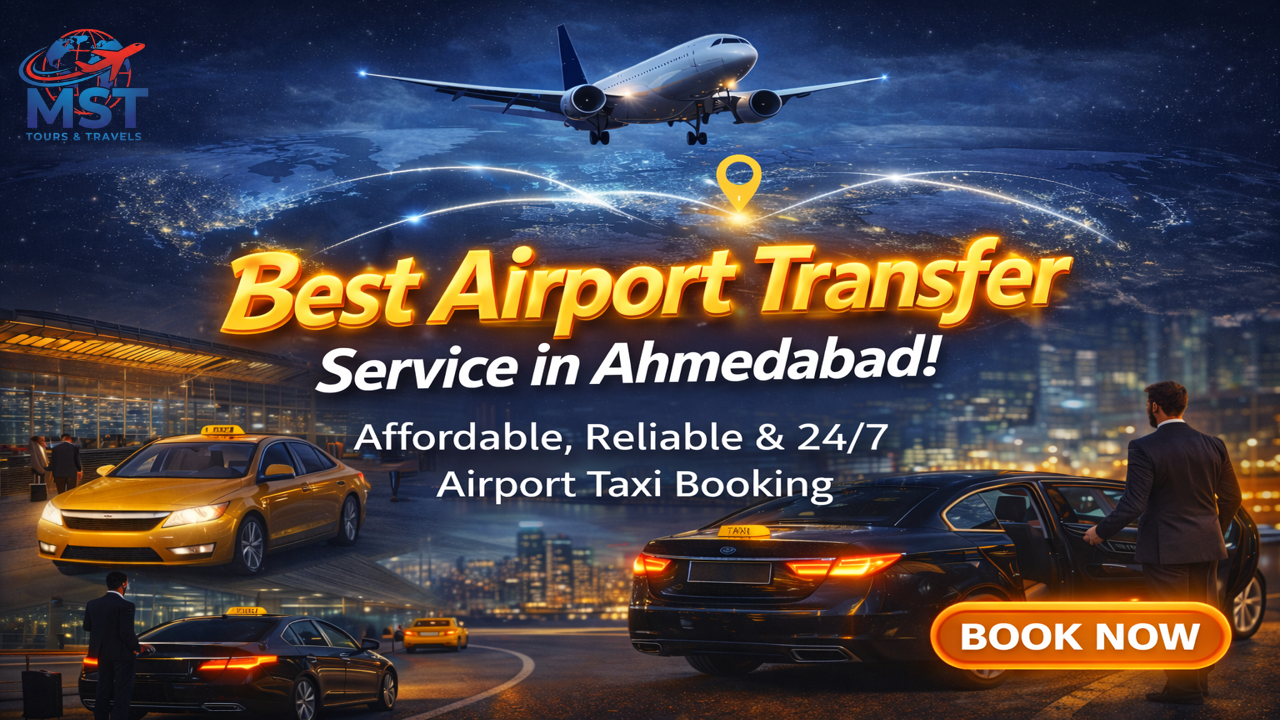 Best Airport Transfer Service in Ahmedabad: Affordable, Reliable & 24/7 Airport Taxi Booking